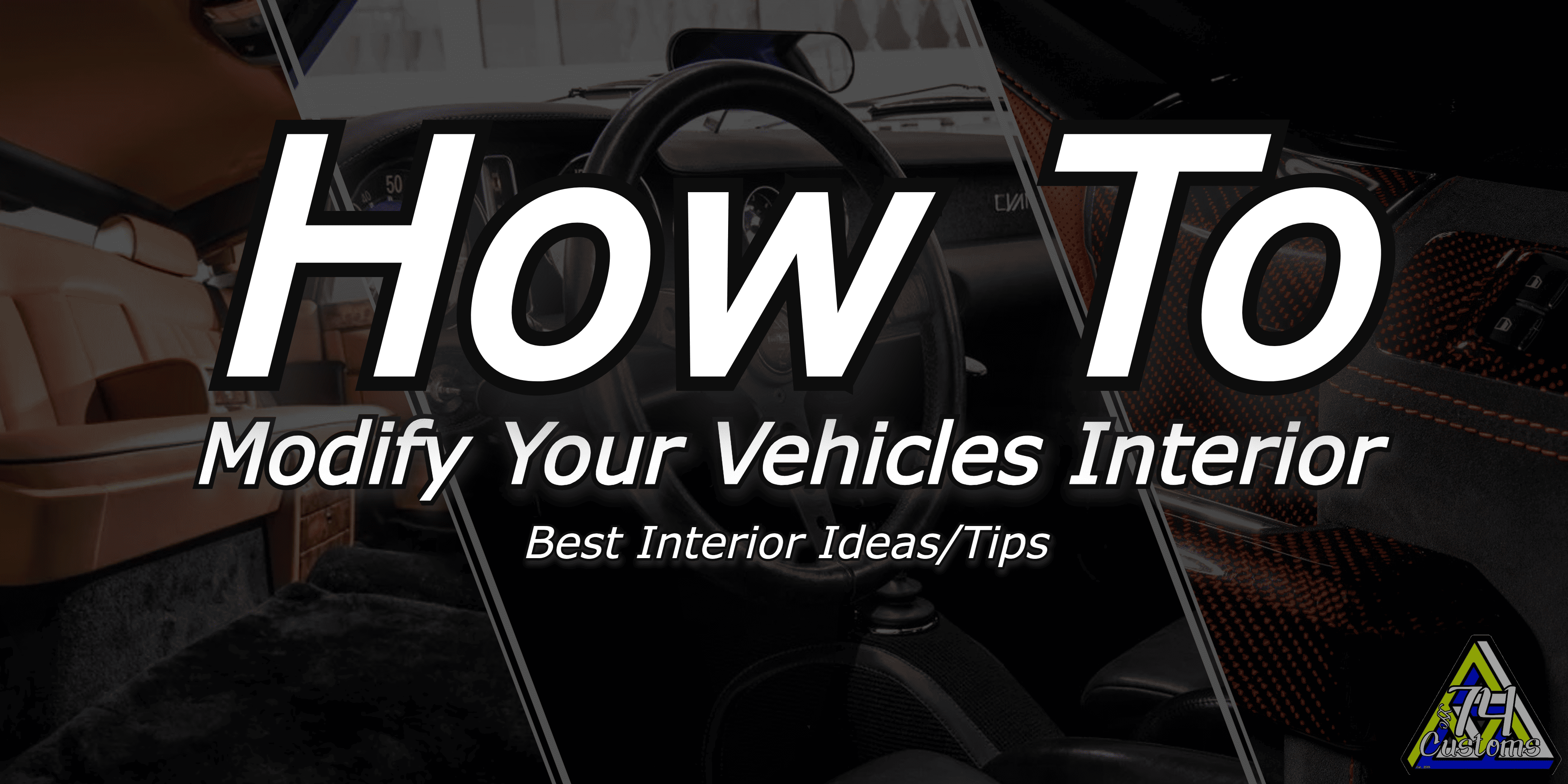 Best Interior Mod Ideas for Cars - 74Customs